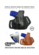 Load image into Gallery viewer, Smith &amp; Wesson M&amp;P Shield 9 w/ Crimson Trace OWB Thumb Break Leather Belt Holster
